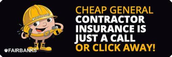 Cheap General Contractor Insurance
