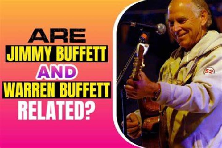 "jimmy buffett" "warren buffett" related