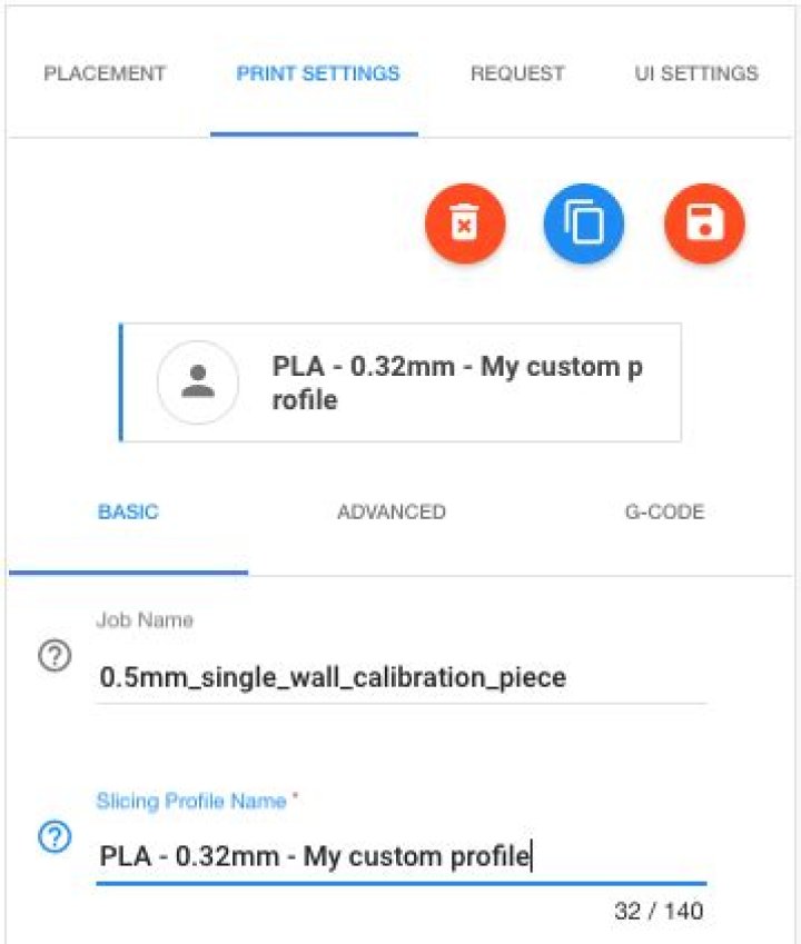 PRINT SETTINGS and the slicing
profile